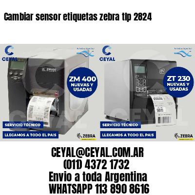 Cambiar sensor etiquetas zebra tlp 2824