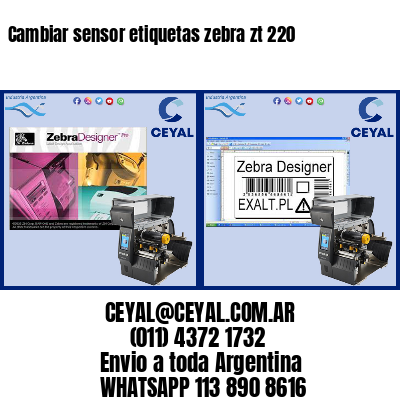 Cambiar sensor etiquetas zebra zt 220