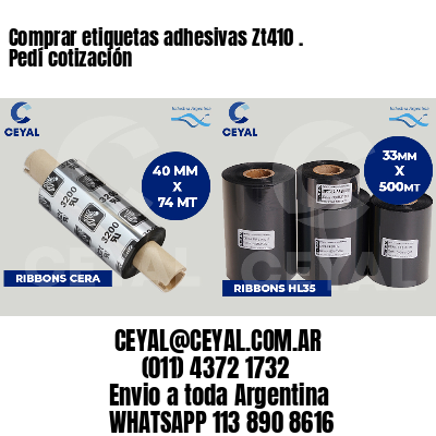 Comprar etiquetas adhesivas Zt410 . Pedí cotización