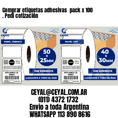 Comprar etiquetas adhesivas  pack x 100 . Pedí cotización