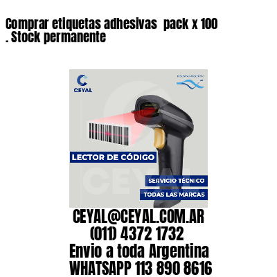Comprar etiquetas adhesivas  pack x 100 . Stock permanente