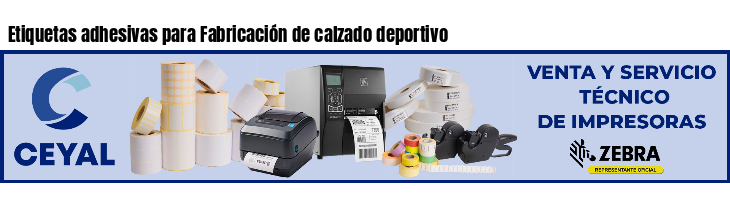 Etiquetas adhesivas para Fabricación de calzado deportivo