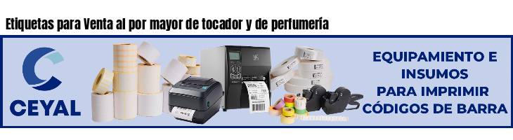 Etiquetas para Venta al por mayor de tocador y de perfumería