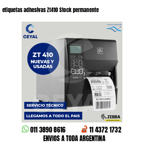 etiquetas adhesivas Zt410 Stock permanente