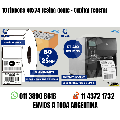 10 ribbons 40x74 resina doble - Capital Federal