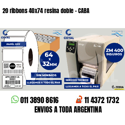 20 ribbons 40x74 resina doble - CABA