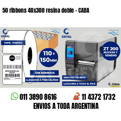 50 ribbons 40x300 resina doble - CABA