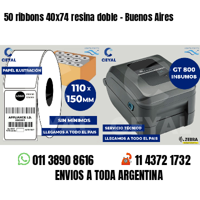 50 ribbons 40x74 resina doble - Buenos Aires