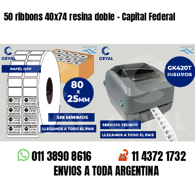 50 ribbons 40x74 resina doble - Capital Federal