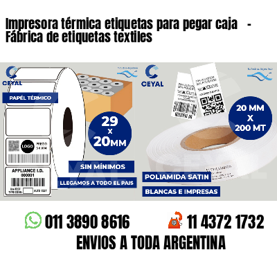 Impresora térmica etiquetas para pegar caja   - Fábrica de etiquetas textiles