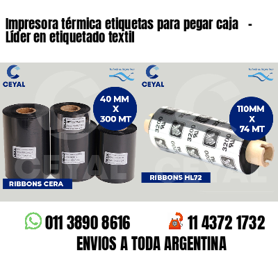 Impresora térmica etiquetas para pegar caja - Líder en etiquetado textil