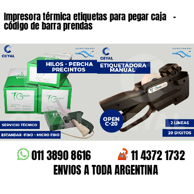 Impresora térmica etiquetas para pegar caja   - código de barra prendas