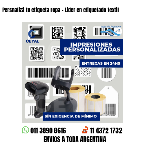 Persnalizá tu etiqueta ropa - Líder en etiquetado textil