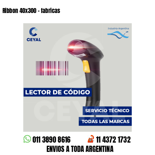 Ribbon 40x300 - fabricas