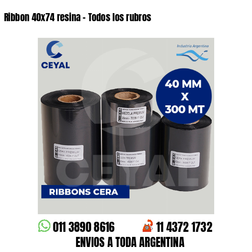 Ribbon 40×74 resina – Todos los rubros