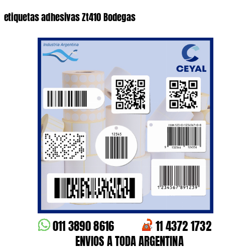 etiquetas adhesivas Zt410 Bodegas