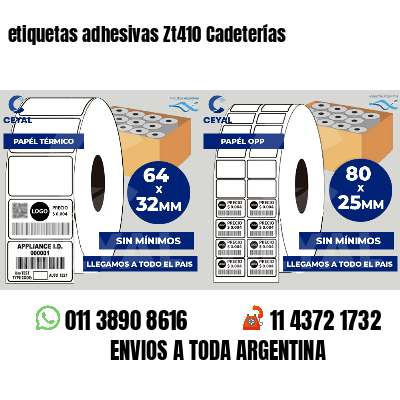 etiquetas adhesivas Zt410 Cadeterías