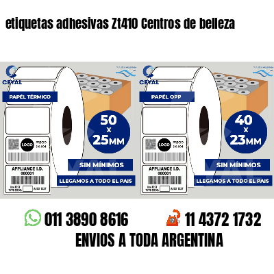 etiquetas adhesivas Zt410 Centros de belleza