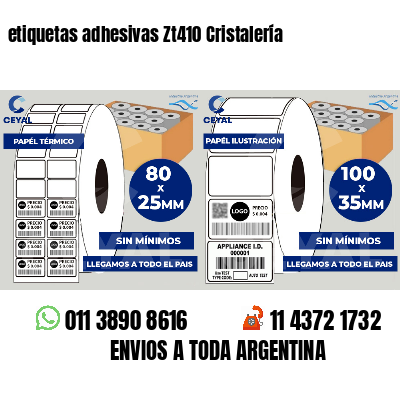 etiquetas adhesivas Zt410 Cristalería