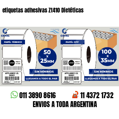 etiquetas adhesivas Zt410 Dietéticas