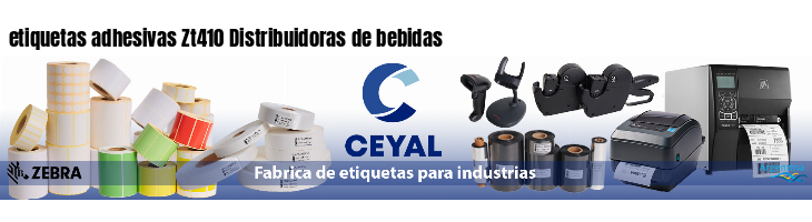 etiquetas adhesivas Zt410 Distribuidoras de bebidas