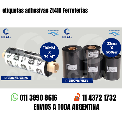 etiquetas adhesivas Zt410 Ferreterías