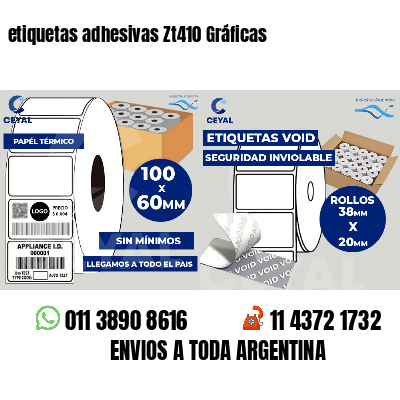 etiquetas adhesivas Zt410 Gráficas