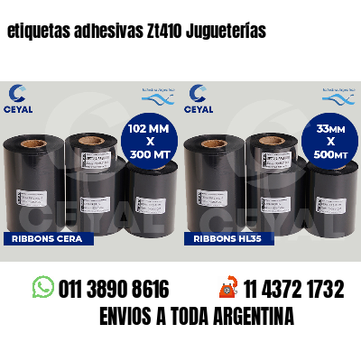 etiquetas adhesivas Zt410 Jugueterías