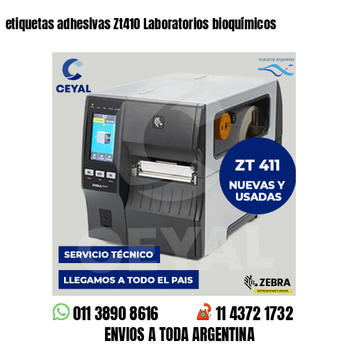 etiquetas adhesivas Zt410 Laboratorios bioquímicos
