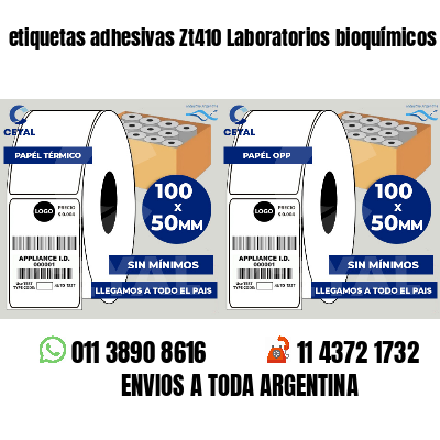 etiquetas adhesivas Zt410 Laboratorios bioquímicos