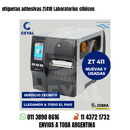 etiquetas adhesivas Zt410 Laboratorios clínicos