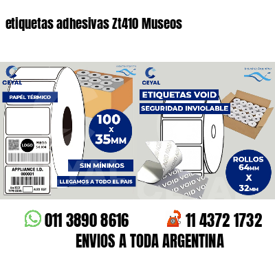 etiquetas adhesivas Zt410 Museos