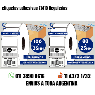 etiquetas adhesivas Zt410 Regalerías
