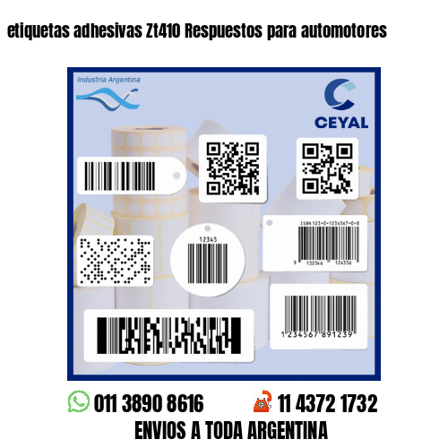 etiquetas adhesivas Zt410 Respuestos para automotores