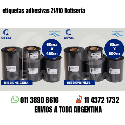 etiquetas adhesivas Zt410 Rotisería