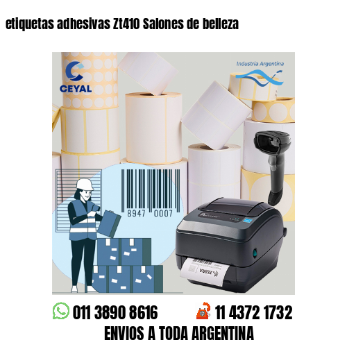 etiquetas adhesivas Zt410 Salones de belleza