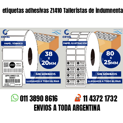 etiquetas adhesivas Zt410 Talleristas de indumnentaria