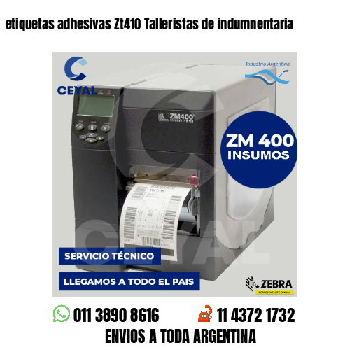 etiquetas adhesivas Zt410 Talleristas de indumnentaria