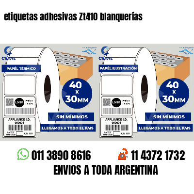 etiquetas adhesivas Zt410 blanquerías