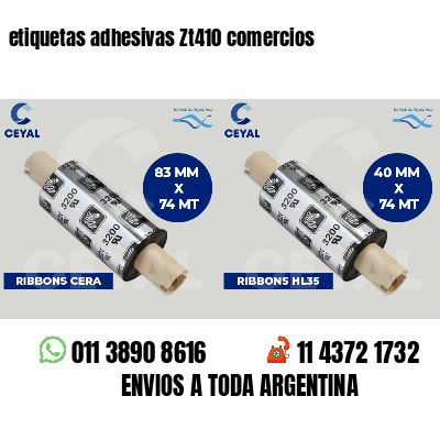 etiquetas adhesivas Zt410 comercios