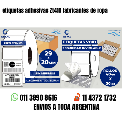 etiquetas adhesivas Zt410 fabricantes de ropa