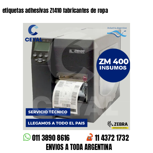 etiquetas adhesivas Zt410 fabricantes de ropa