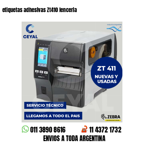 etiquetas adhesivas Zt410 lenceria