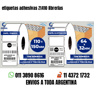etiquetas adhesivas Zt410 librerias