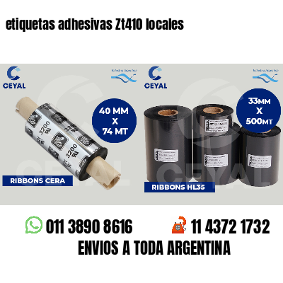 etiquetas adhesivas Zt410 locales