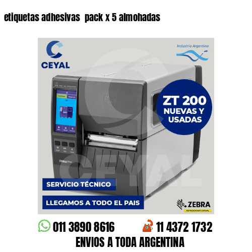 etiquetas adhesivas  pack x 5 almohadas