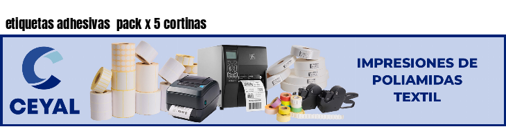 etiquetas adhesivas  pack x 5 cortinas