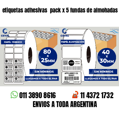 etiquetas adhesivas  pack x 5 fundas de almohadas