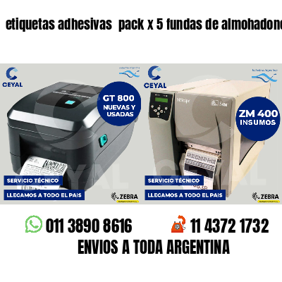 etiquetas adhesivas  pack x 5 fundas de almohadones