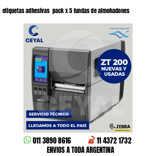etiquetas adhesivas  pack x 5 fundas de almohadones